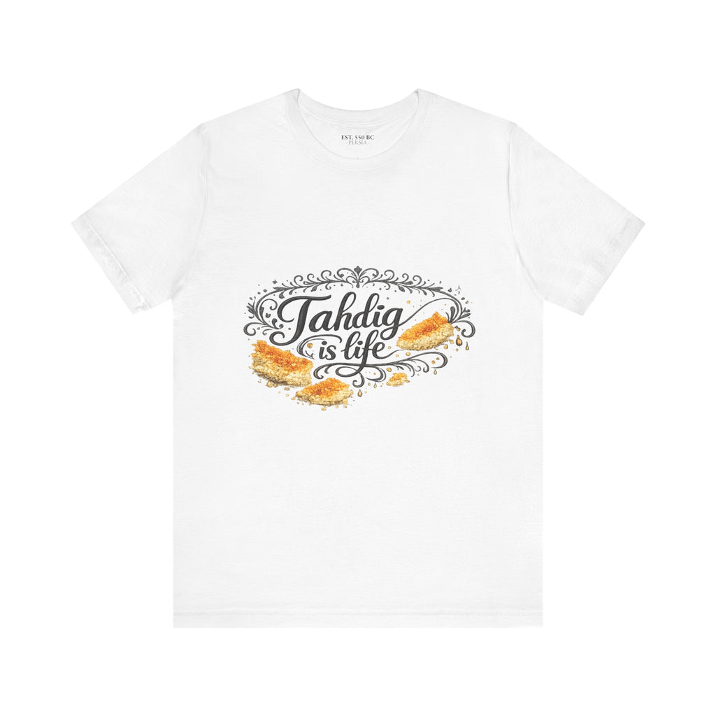 "Tahdig is Life" Tee