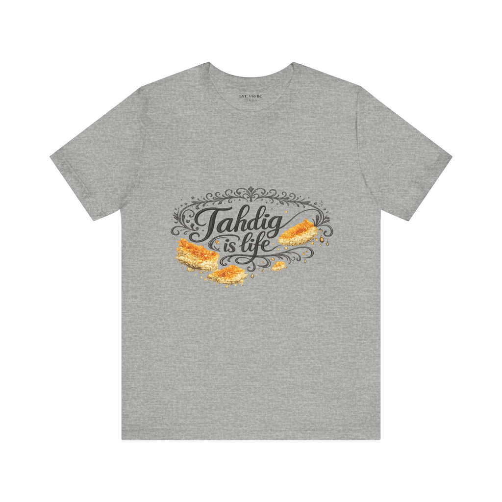 "Tahdig is Life" Tee