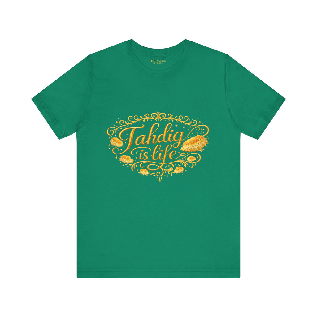 "Tahdig is Life" Tee