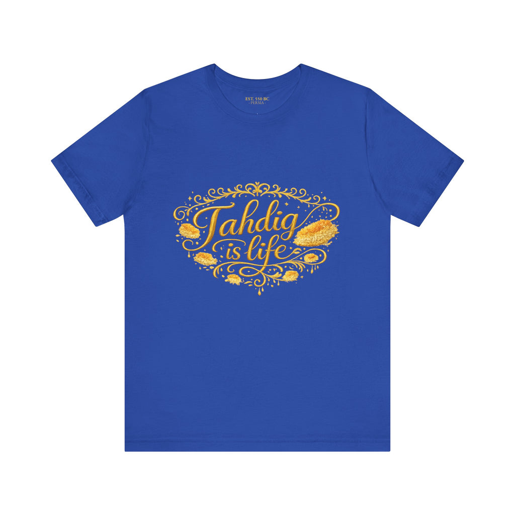 "Tahdig is Life" Tee
