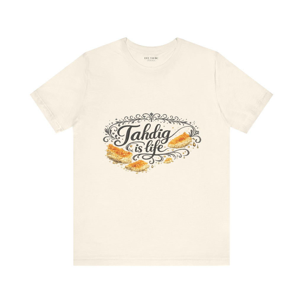 "Tahdig is Life" Tee