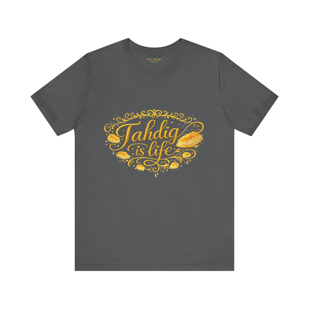 "Tahdig is Life" Tee