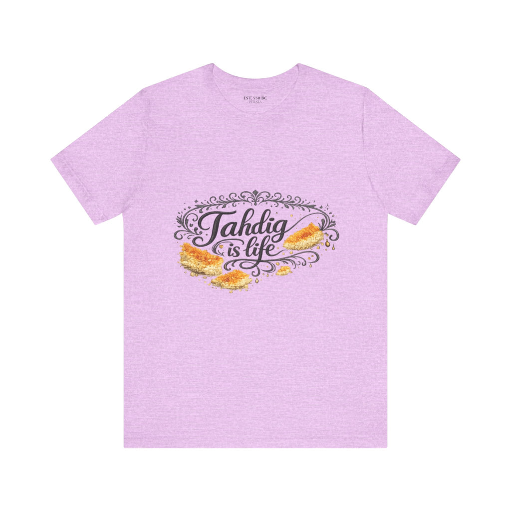 "Tahdig is Life" Tee